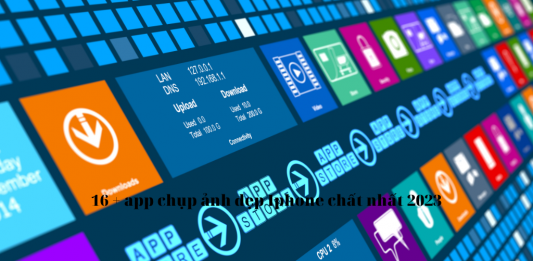 16 + app chụp ảnh đẹp Iphone chất nhất 2023